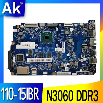 Akemy 5B20L77440 CG520 NM-A804 Pagrindinė plokštė lenovo ideapad 110-15IBR nešiojamas plokštė SR2KN N3060 DDR3