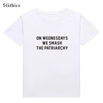 Slithice Feiminist trečiadieniais Mes Sutriuškinti Patriarchy T-marškinėliai Moterims Hipster streetwear Ponios marškinėliai viršų