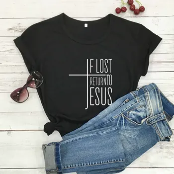 Jei Neteko, Grįžti Prie Jėzaus Kryžiaus Marškinėliai moterims unisex grynos medvilnės atsitiktinis juokinga šūkis grafinis religijos Krikščionių Biblija krikšto tee
