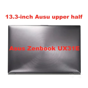Originalą Asus Zenbook UX31E Nešiojamas LCD ekranas asamblėjos viršutinė pusė CLAA133UA02S HW13HDP101 LED Asamblėjos Matricos ekranas