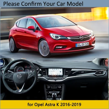 Prietaisų skydelio Dangtelis Apsauginis Padas Opel Astra K. 2016 M. 2017 M. 2018 M. 2019 M., Automobilių Reikmenys skėtį nuo saulės Anti-UV Kilimų Vauxhall Holden