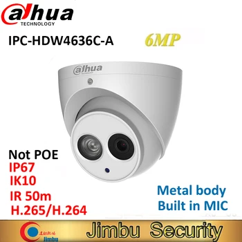 Dahua H. 265 6MP IP vaizdo Kamera IPC-HDW4636C-Metalinis korpusas, Built-in MIC IR50m IP67 IK10 kelis languag Ne POE Dome VAIZDO kamera
